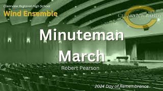 Minuteman March  Clearview Wind Ensemble  2024 Day of Remembrance [upl. by Ardnekal]