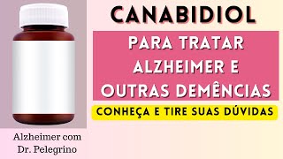 Canabidiol  Para tratar Alzheimer e outras demências [upl. by Sinoda]