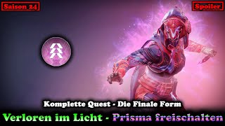 Verloren im Licht Quest Prisma Fokus freischalten  Saison 24 Destiny 2 Final Shape [upl. by Nnaeirb]