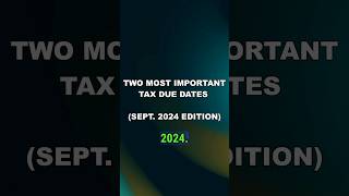 2 Tax Due Dates September 2024 taxes taxdeadlines taxdates [upl. by Aniluap685]