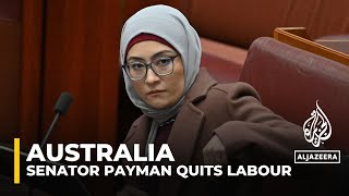 Australian senator quits labour Payman at odds with party on Palestine recognition [upl. by Airalav2]