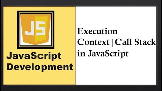 Execution Context in JavaScript  Execution Stack in JavaScript  Call Stack in JavaScript [upl. by Chon]