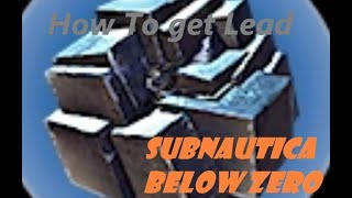 How To Get Lead in Subnautica Below Zero   Lead Location [upl. by Ecirad614]