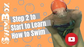 Learning to Swim Step 2  Bobs [upl. by Naillil]