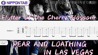 【Guitar TAB】〚Fear and Loathing in Las Vegas〛Flutter Of The Cherry Blossom ギター tab譜 [upl. by Casar832]