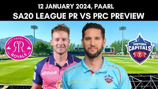 SA20 League Paarl Royals vs Pretoria Capitals Preview  12 January 2024  Paarl [upl. by Tlok54]