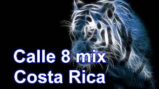 Calle 8 mix Costa Rica mira la descripcion del video [upl. by Zolner]