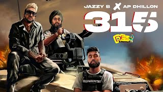 315 Song Released  Ap Dhillon  Jazzy B  Shinda Kahlon  New Punjabi Song 2024 [upl. by Sybley438]