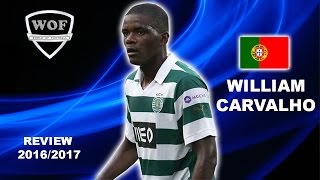 WILLIAM CARVALHO  Sporting  Skills  20162017 HD [upl. by Bravin]