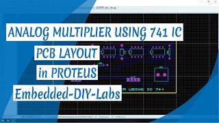 PROTEUS  ANALOG MULTIPLIER USING 741 IC CIRCUIT SIMULATION AND PCB LAYOUT DESIGN [upl. by Meir526]