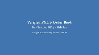 Day Trading Bought amp Sold Nifty around 2510011th Sep ’24 Hindi Audio133 [upl. by Siravrat]