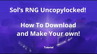 Sols RNG Uncopylocked How Download and make your own [upl. by Sibell29]