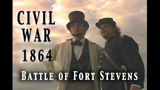 Civil War Battle of Fort Stevens  1864  quotNo Retreatquot [upl. by Kirby]