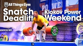 Snatch Deadlift Klokov Power Weekend [upl. by Aidnama]