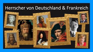 Die Herrscher von Deutschland und Frankreich [upl. by Pylle]