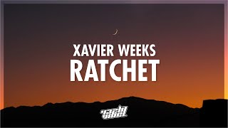 Xavier Weeks  RATCHET Lyrics  432Hz [upl. by Aklog]