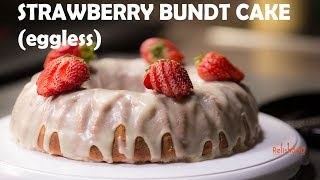 Eggless Strawberry Bundt Cake  Eggless Cake Recipe  How to make Strawberry Cake  Relish360 [upl. by Swanhilda]