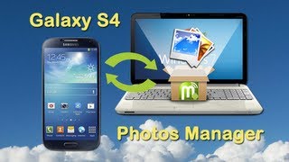 Samsung Galaxy S4 Transfer Photos from Samsung S4 to PC and Import Photos from PC to Galaxy S4 [upl. by Annoel]