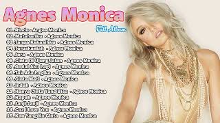 Agnes Monica  20 Lagu Terbaik Sepanjang Masa  Agnes Monica Full Album Lama 🎶🎶 [upl. by Cline885]