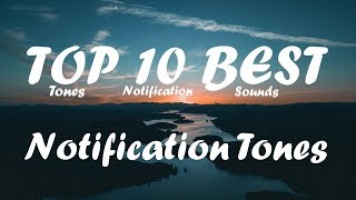 Top 10 Best Notification Tones Download Link [upl. by Teodoro]