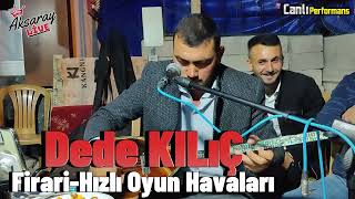 Dede Kılıç Firari  Oyun Havaları 2024 [upl. by Bala335]