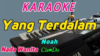 Yang TerdalamKaraokeNoahNada Wanita [upl. by Tnek]