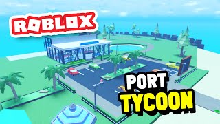 Building a New PORT COMPANY In Port Tycoon Roblox [upl. by Manfred]