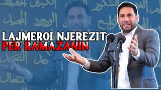 Lajmeroi njerezit se po vjen Ramazani Lajmeroi njerezit se Allahu i do Elvis Naçi [upl. by Zavras]