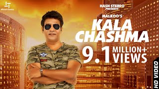 Kala Chashma  Malkoo  Official Video  Latest Punjabi Song 2018  HashStereo [upl. by Kaenel]