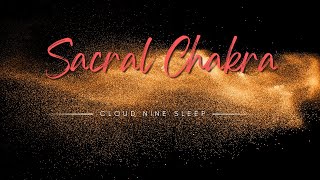 Sacral Chakra Soundbath at 582 Hz for Creative Energy Flow [upl. by Atekehs]