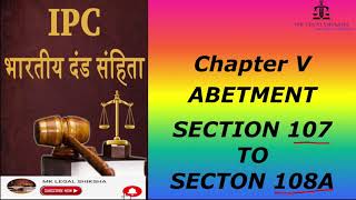 Abetment under IPC 1860 SECTION 107 [upl. by Eiramlatsyrk]