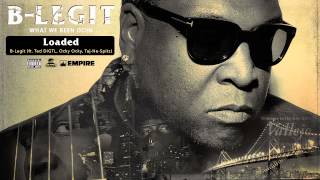 BLegit  Loaded feat Ted DIGTL Ocky Ocky amp TajHeSpitz Audio [upl. by Eila]