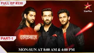 Shivaay Anika hate each other  Part 1  S1  Ep330  Ishqbaaz [upl. by Dirrej31]