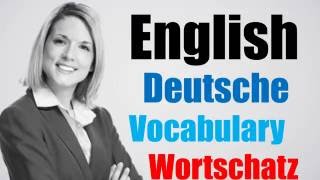 Video95 DeutschEnglisch Wortschatz Übersetzung German English Idioms Songs Movies Video [upl. by Rentschler746]