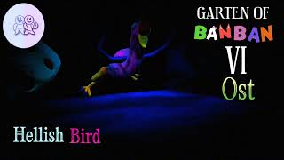 Garten Of BanBan 6 Fanmade OST  Hellish Bird [upl. by Riva]