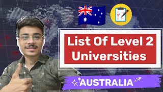 Level 2 University in Australia list 2024  Study visa Australia  Top ranked Universities Australia [upl. by Nerrat]