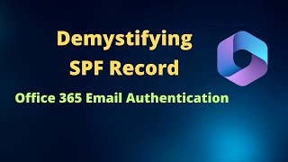 SPF record and Office 365  Implementing SPF record in Office 365 [upl. by Nallid]