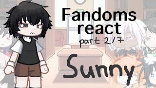 Fandoms react to Sunny 27 finished  Omori [upl. by Lamar]