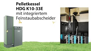 Neu bei HDG Pelletkessel HDG K1033E mit integriertem Feinstaubabscheider [upl. by Balthasar78]