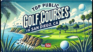 Top Public Golf Courses San Diego CA [upl. by Ydnamron]