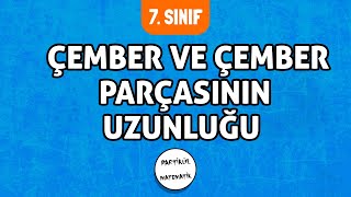 Çemberin ve Çember Parçasının Uzunluğu 7Sınıf Matematik  2024 [upl. by Urata]