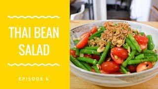 Thai Style Green Bean Salad How to Make Fresh Thai Salad like Som Tum [upl. by Sapowith]