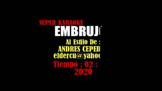 EMBRUJO ANDRES CEPEDA KARAOKE [upl. by Hsizan637]