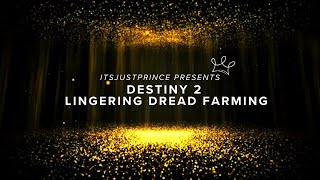 LINGERING DREAD FARMING  DESTINY 2 NCS MUSIC  SEARCHING THE 55 GODROLL [upl. by Viole56]