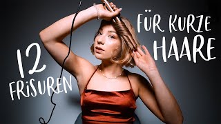 12 Frisuren für KURZE HAARE die DU auch hinbekommst  JustSayEleanor Bob stylen Frisur Ideen [upl. by Ahsoik93]