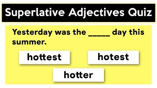 Superlative Adjectives Quiz  English Grammar Quiz [upl. by Eiggam]