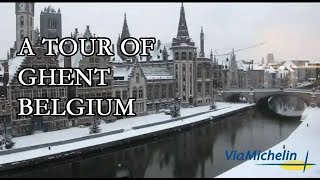 A Tour of Ghent  Belgium [upl. by Particia]