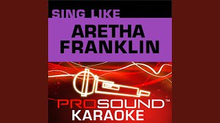 Chain Of Fools Karaoke with Background Vocals In the Style of Aretha Franklin [upl. by Gaylene408]