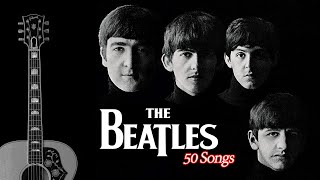 The Best of The Beatles 50 songs for Acoustic Guitar  Relaxing BGM Music for Studying Working [upl. by Wonacott]