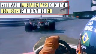 HD F1 1975 Emerson Fittipaldi quotMcLaren M23 Fordquot Onboard Monaco REMASTER AUDIOVIDEO [upl. by Lorou348]